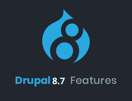 Drupal 8.7 Features (What’s New And Why Should You Care)