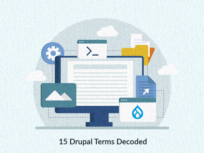 15 Drupal Terms Decoded
