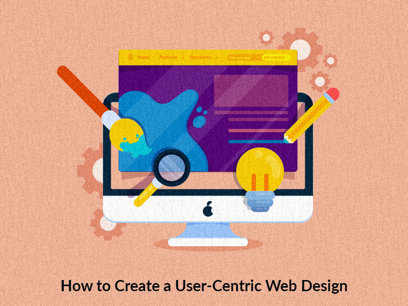 How to Create a User-Centric Web Design