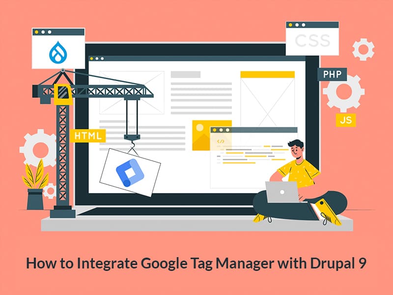 Specbee: How to Integrate Google Tag Manager with Drupal 9 – An Easy Step-by-Step Tutorial
