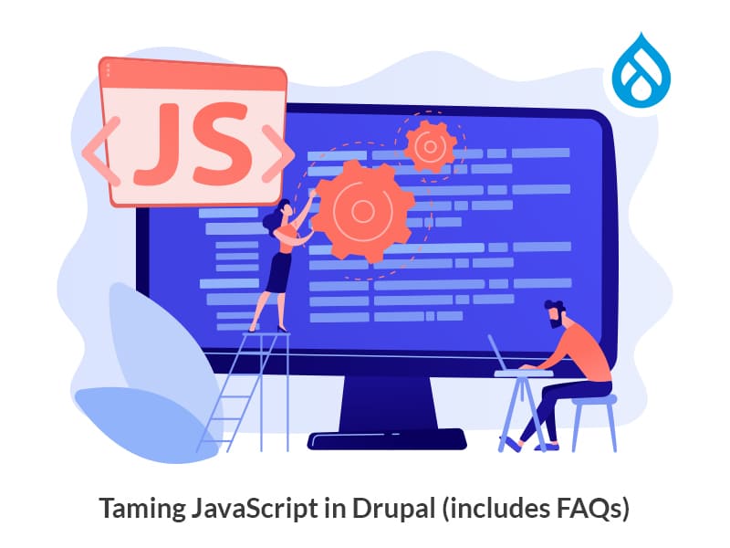 Specbee: Taming JavaScript in Drupal (Includes FAQs)