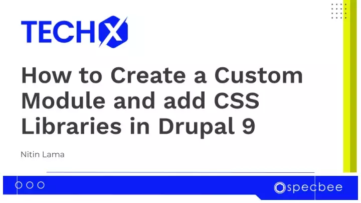 Custom Module & CSS libraries