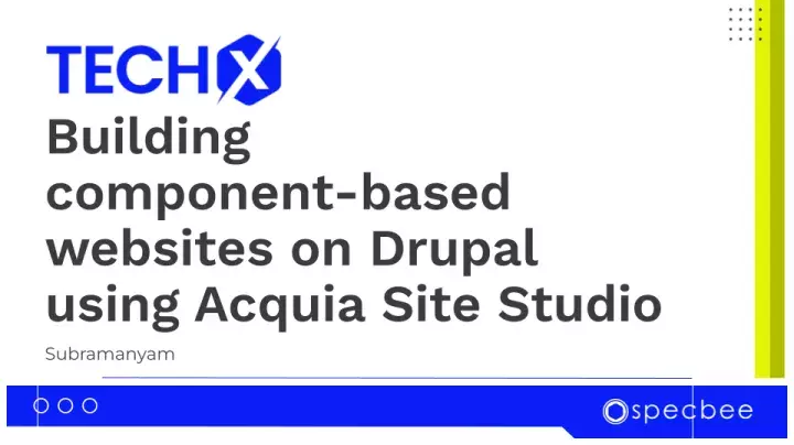 Websites on Drupal using Acquia Site Studio