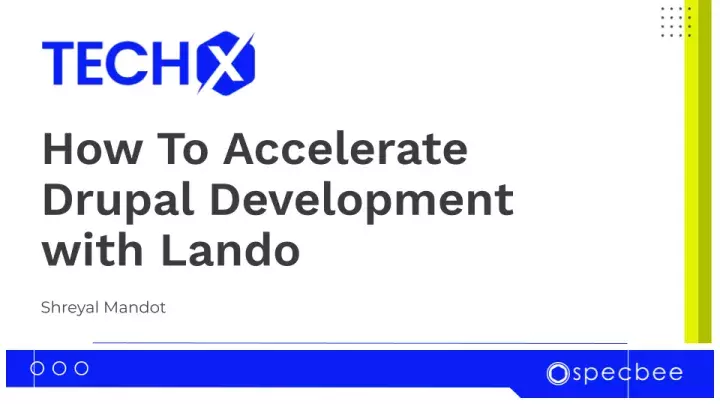 Accelerate Drupal with Lando