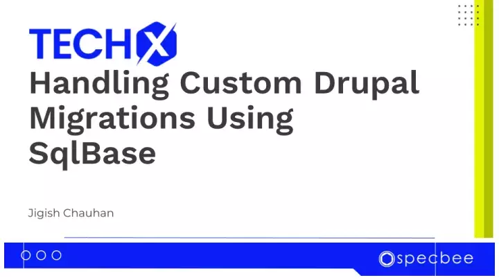 Drupal Migrations using SQLBase