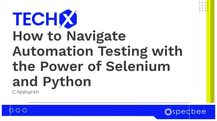 Automation Testing with the Power of Selenium and Python